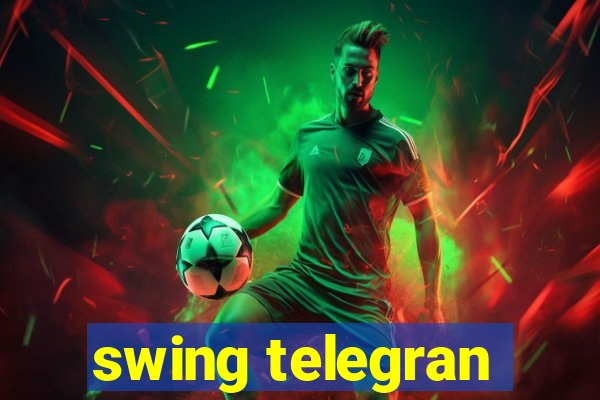 swing telegran